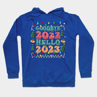 Retro Groovy Goodbye 2022 Hello 2023 New Years Eve NYE Party Hoodie